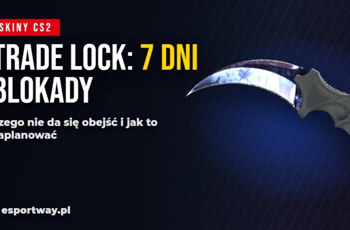 Trade lock w CS2: 7 dni, których nie obejdziesz, i co da się z tym zrobić