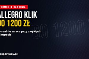 Allegro Klik w PKO: cashback do 1200 zł i ile trzeba wydać, żeby go zebrać