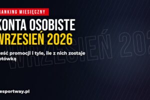 Ranking kont osobistych z premią: wrzesień 2026. Ile realnie wpada na konto